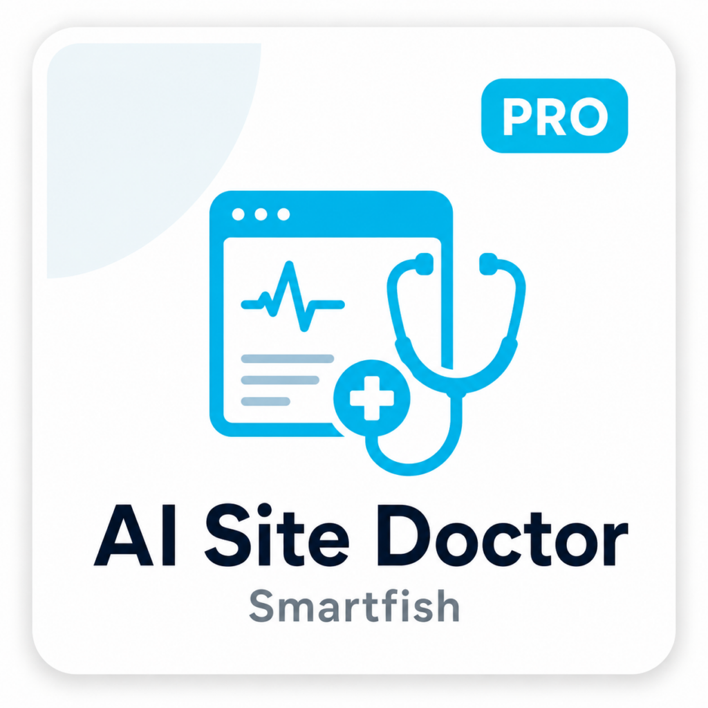 Smartfish AI Site Doctor PRO